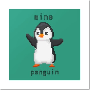 mine penguin Posters and Art